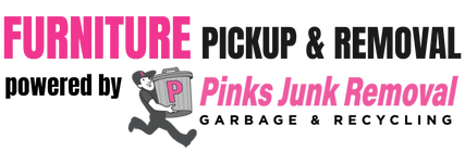 Furniture Pickup & Removal - Pinks junk Removal