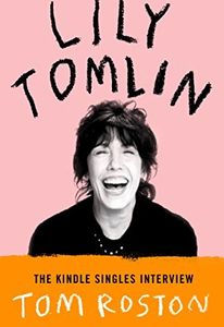 lily tomlin funny comedian interview