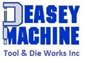 Deasey Machine Tool  Die Inc