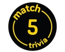 Match 5 Trivia Game