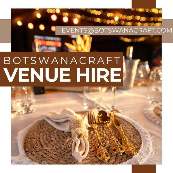 Botswanacraft - Venue Hire & Event Management (Conferences, lunches, dinners, corporate events)