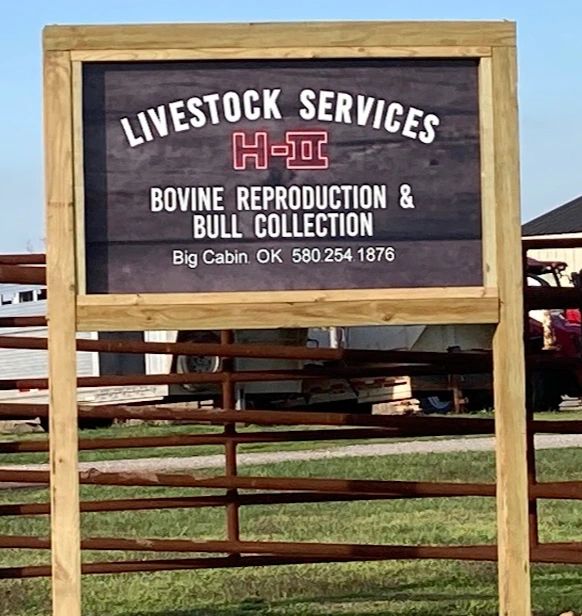 LIVESTOCK SERVICES H-II BOVINE REPRODUCTION AND BULL COLLECTION SIGN
