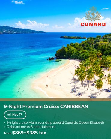 Beautiful Caribbean beach and ocean promoting a 9-night cruise with Cunard.