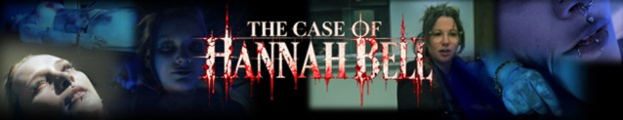 Banner for horror movie "The Case of Hannah Bell".