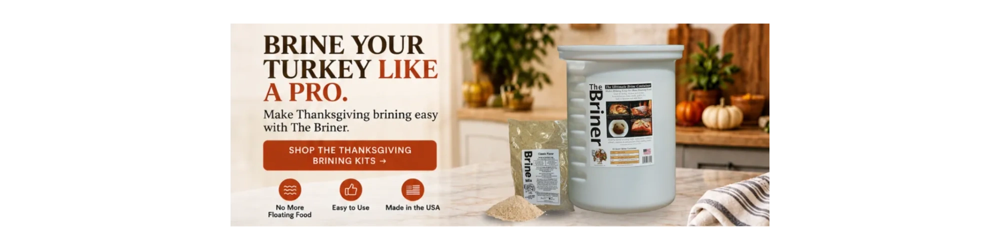 Brine Your Turkey Like a Pro and Make Thanksgiving brining easy with The Briner! No More Floating F