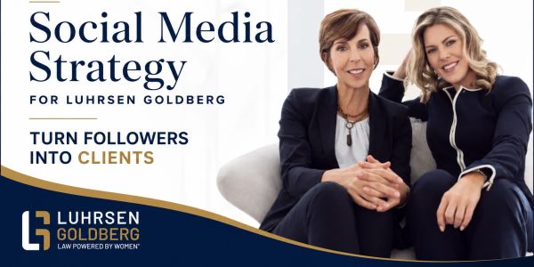 Social media strategy for law firm Luhrsen Goldberg.