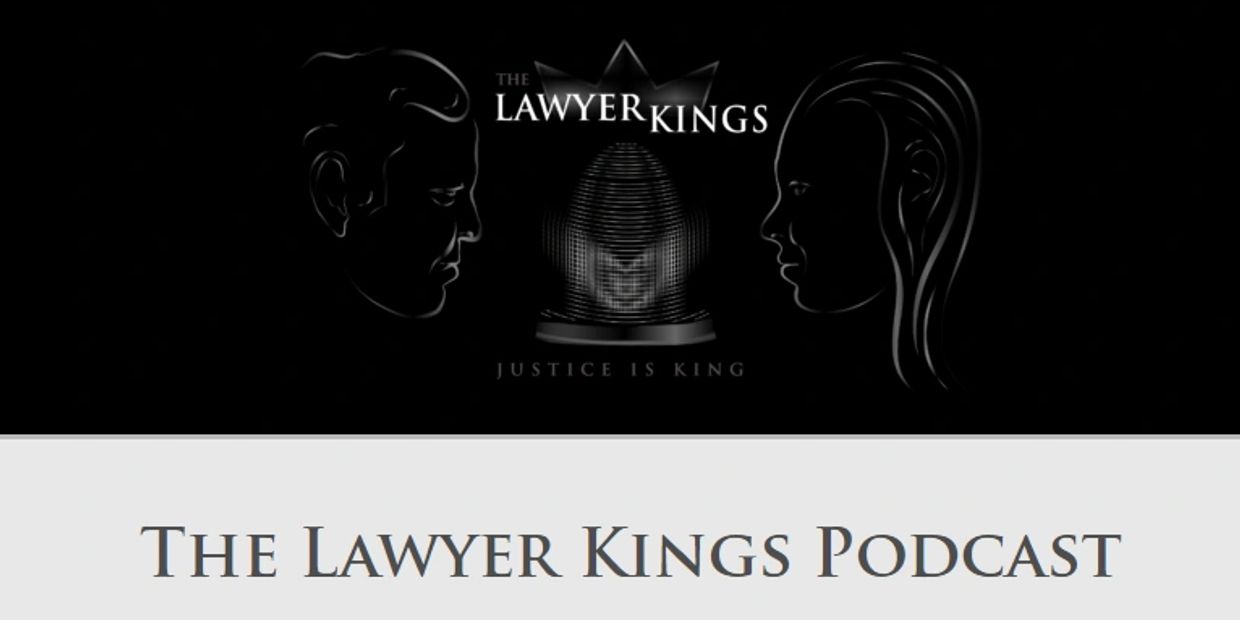 The Lawyer Kings Podcast