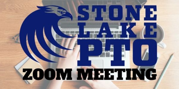 Stone Lake PTO Zoom meeting announcement with eagle logo and workspace background.