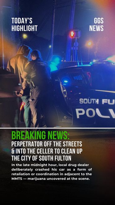 #BREAKINGNEWS: Perpetrator off the streets & into the celler to clean up the city of South Fulton.