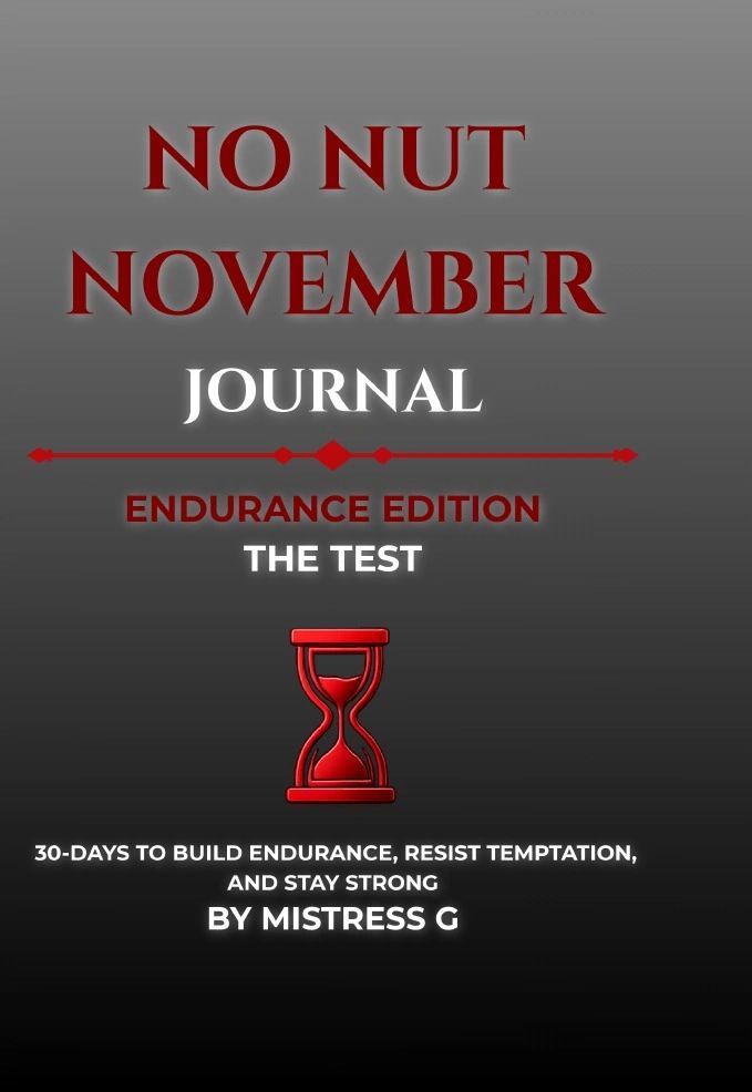No Nut November Journal Endurance Edition cover by Mistress G