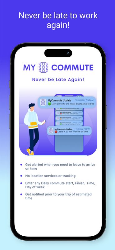 never be late again! get alerts on traffic or commute issues