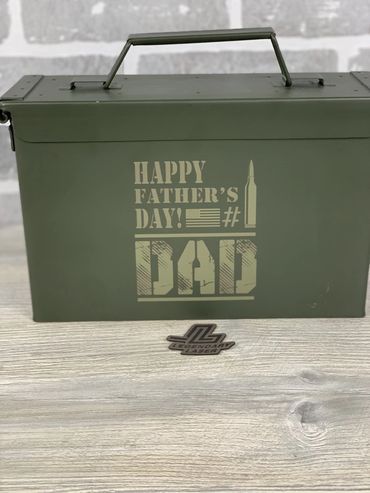 Father's Day Custom Engraved Ammo Can