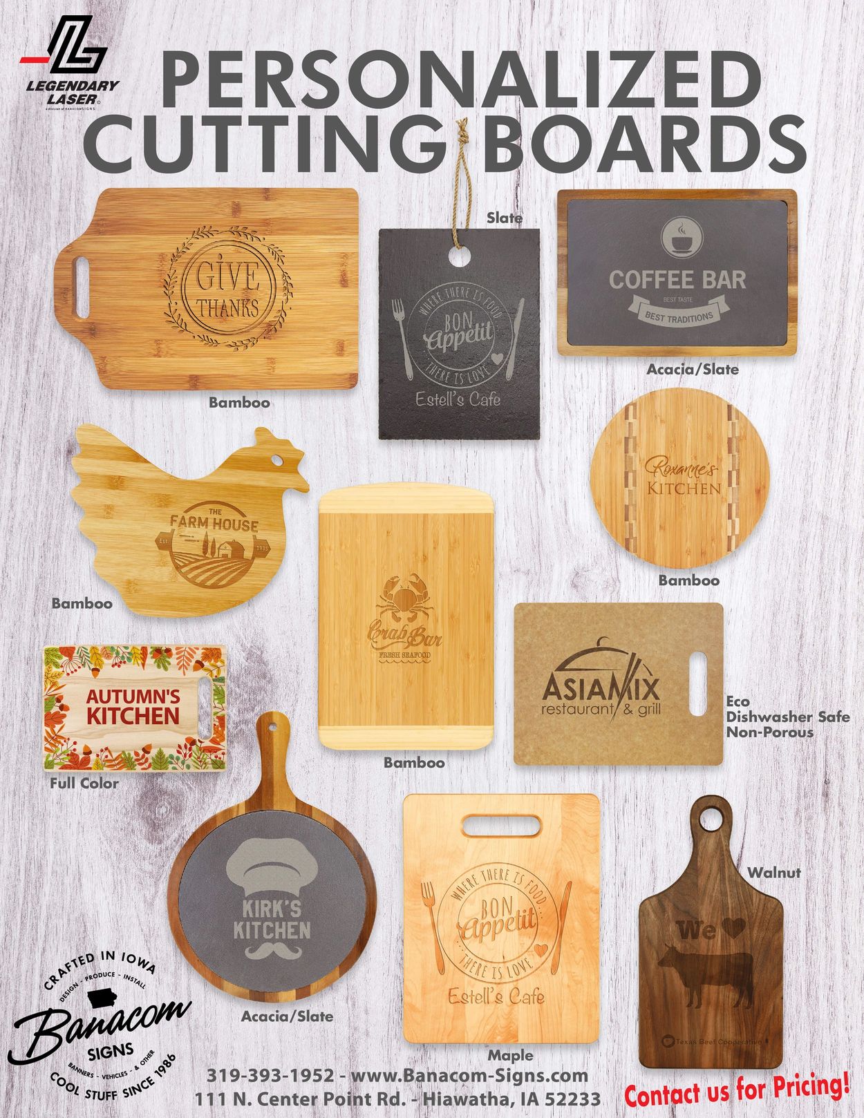 Bamboo & other wood/slate products for personalization. Cutting boards & wall decor for the kitchen!
