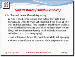 A Place of Peace (Isaiah 65:24-25)
And God strengthens the promise of prosperity by adding the promi
