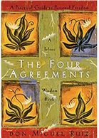 
The Four Agreements: A Practical Guide to Personal Freedom (A Toltec Wisdom Book)
Don Miguel Ruiz

