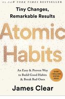 Atomic Habits: An Easy & Proven Way to Build Good Habits & Break Bad Ones

James Clear