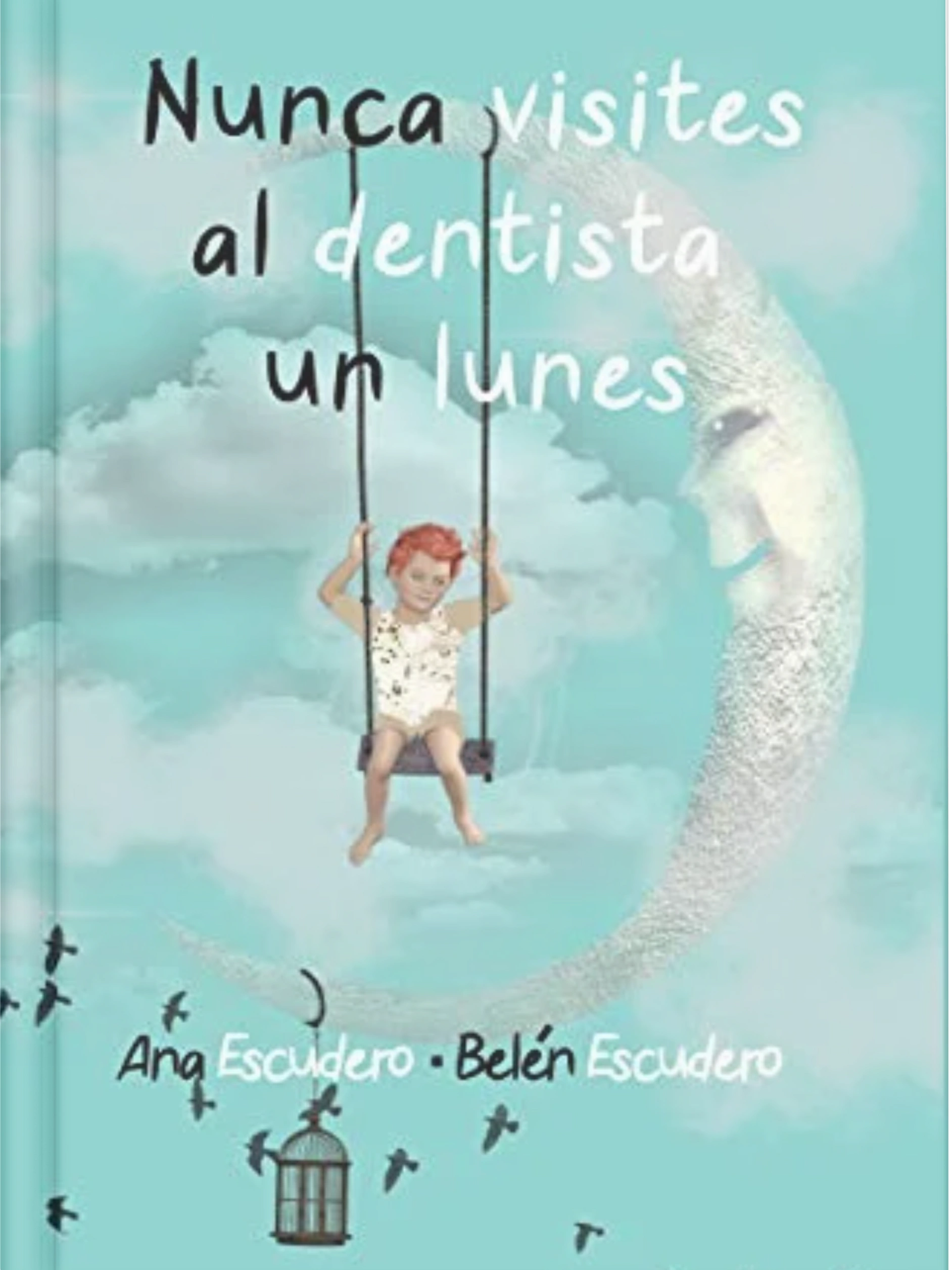 Portada Nunca visites al dentista un lunes