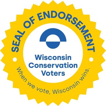 I am proud to receive the endorsement of Wisconsin Conservation Voters for the 2024 Spring Election.