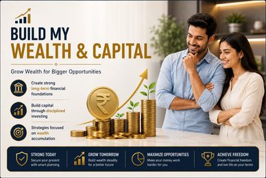 wealth creation Surat, long term wealth planning, capital building plan, wealth management India, compounding investment plan, wealth advisor Gujarat