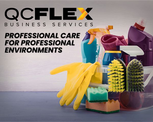 QCFlex Business Services offers professional cleaning care for work environments.