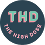 The High Dose