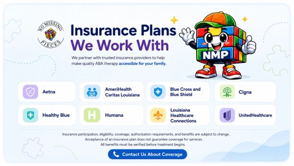 Insurance plans partnered with No Missing Pieces for ABA therapy.