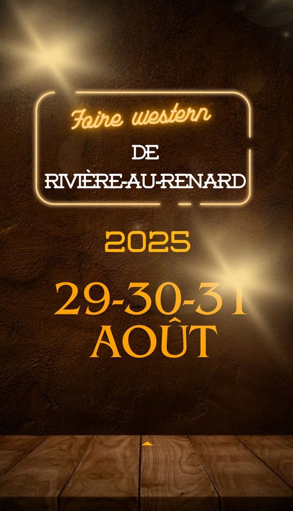 Bienvenue à la 8 ième édition de
La Foire western de Rivière-au-Renard