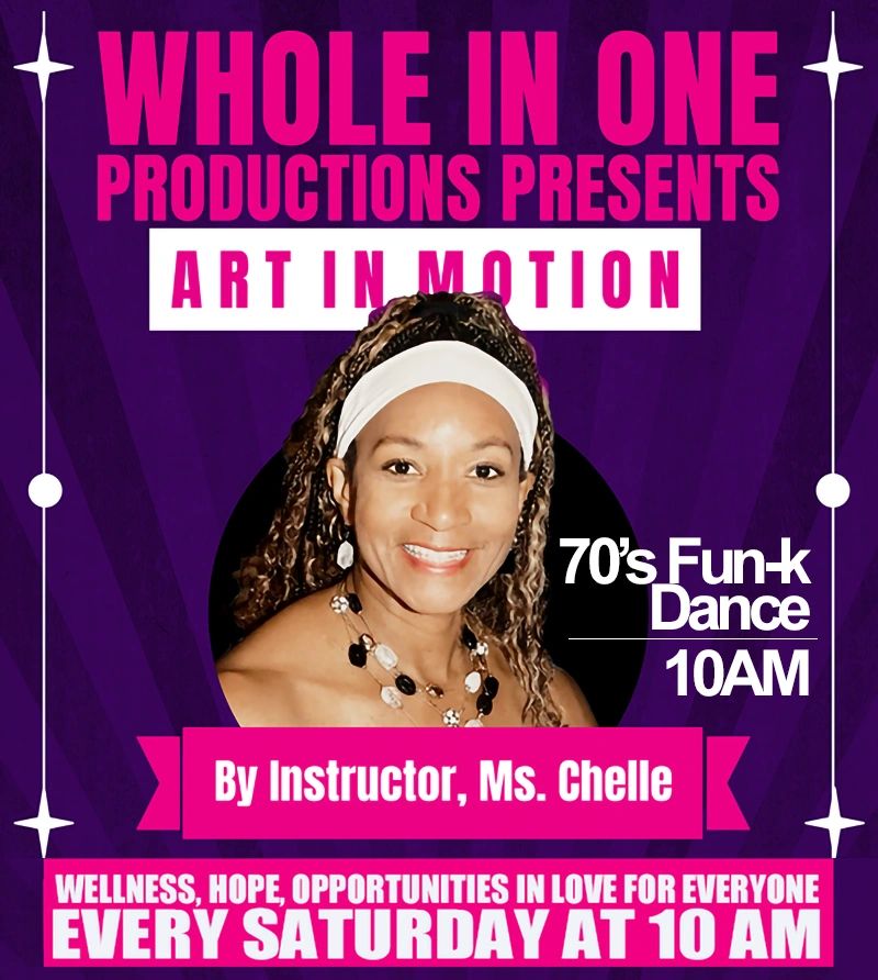 Whole In One Productions 70's Fun-K Dance flyer with instructor, Ms. CHelle featured on the front.