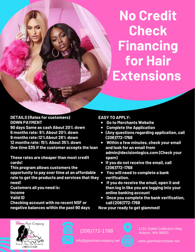 Financing for hair extensions. 90 days same as cash.
