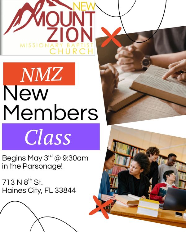 New Mount Zion Missionary Baptist Church hosts New Members Class starting May 3rd.