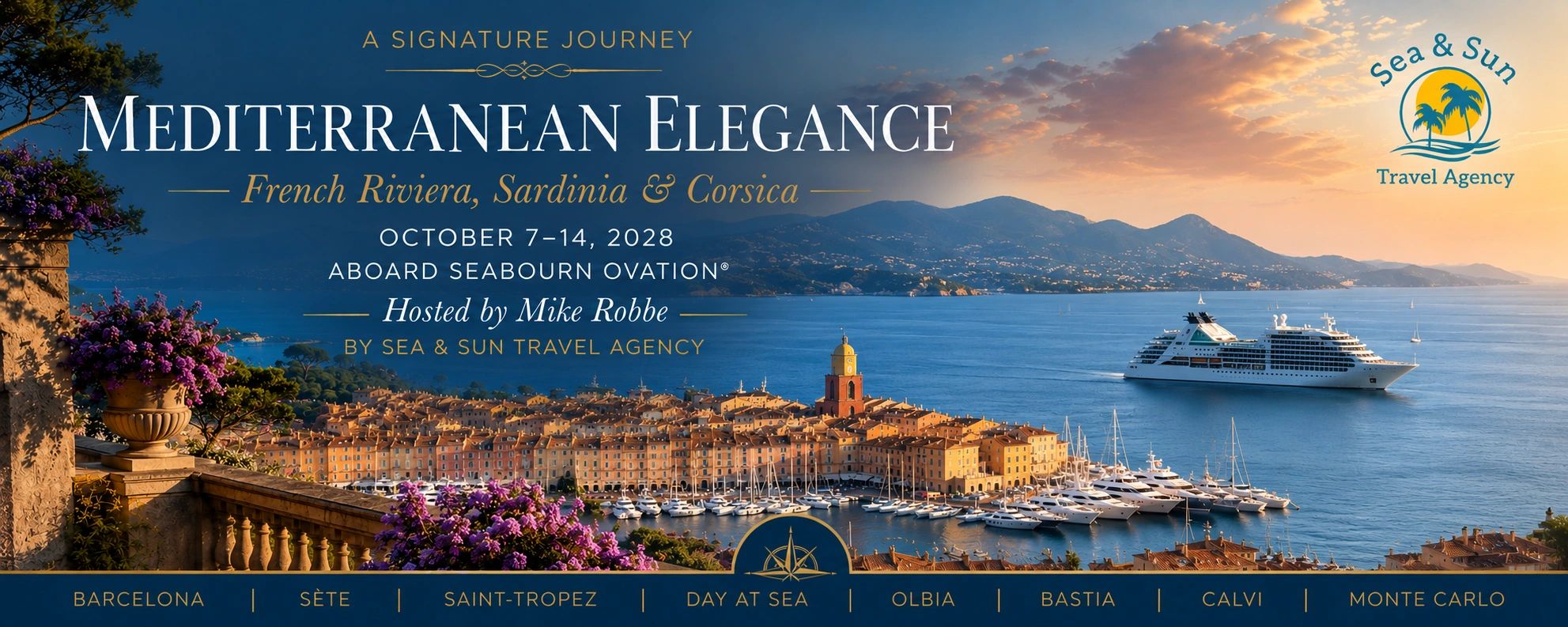 Mediterranean Elegance cruise from October 7-14, 2028, hosted by Sea & Sun Travel Agency.
