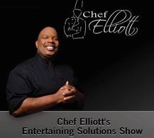 Food Network Chef Elliott Farmer's Entertaining Solutions Show.