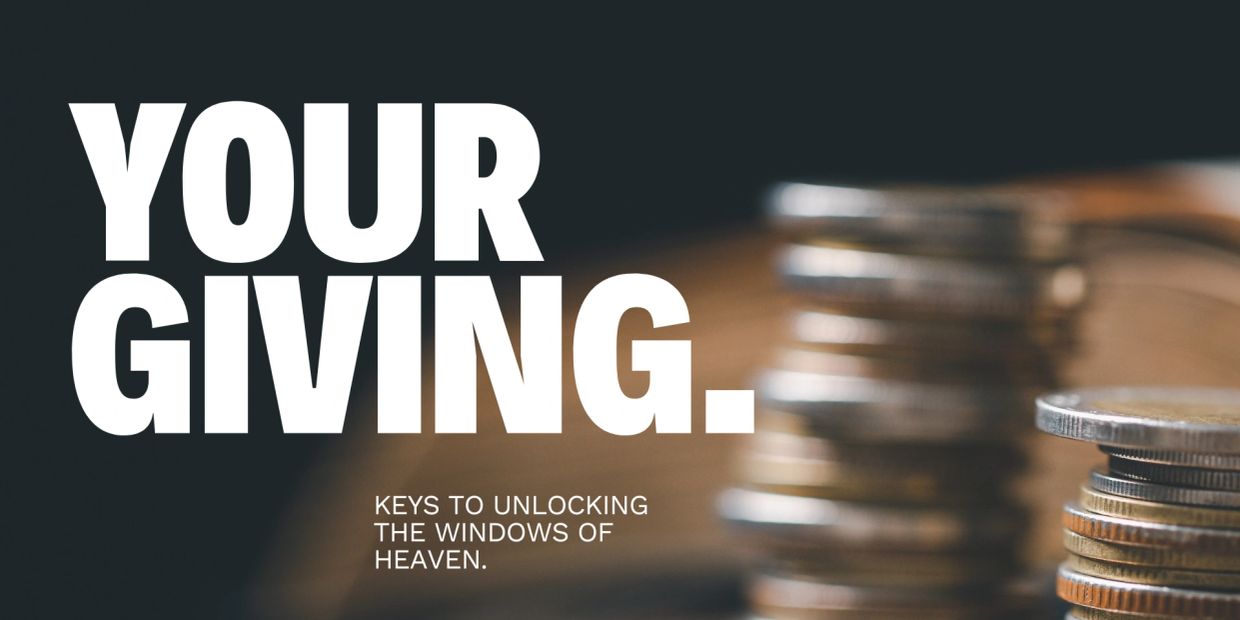 Stacked coins with the words saying "Your Giving." In small print is written "Keys to unlocking the