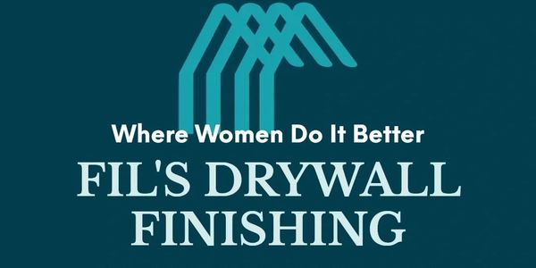 Logo for Fil's Drywall Finishing, emphasizing women excellence.