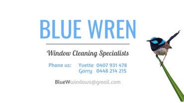 The business card of Blue Wren Window Cleaning Specialists with our contact details