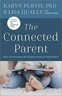 The Connected Parent by Lisa Qualls and Dr. Karen Purvis