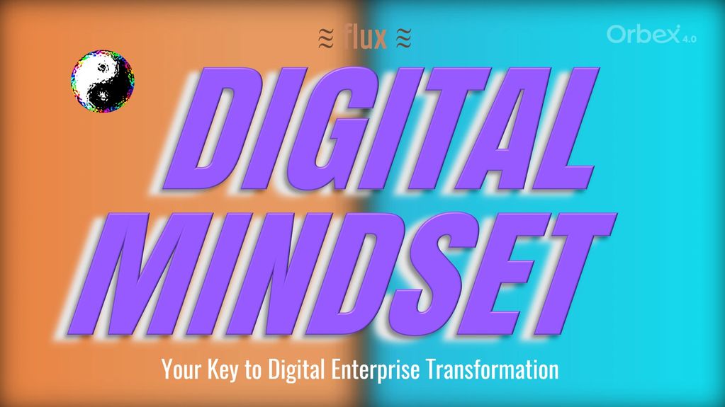 Digital Mindset: Your Key to Digital Enterprise Transformation