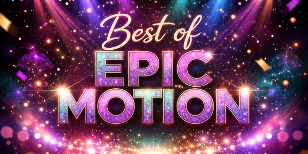 Colorful text reading 'Best of Epic Motion' with sparkling lights background.