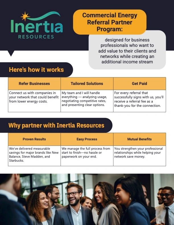 Inertia Resources commercial energy referral program benefits business professionals with tailored solutions and mutual benefits.
