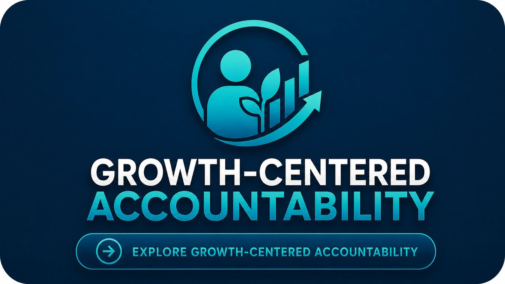 Blue-themed graphic promoting growth-centered accountability with an icon and call to action.