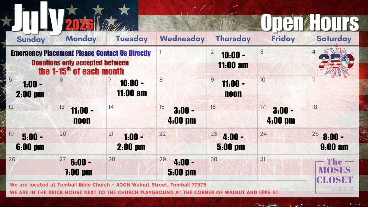 Open hours schedule for July 2026 at The Moses Closet, Tomball Bible Church.