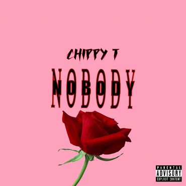 Chippy T - Nobody