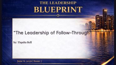 Ideas are common. Execution is leadership. This edition focuses on consistency, accountability, and