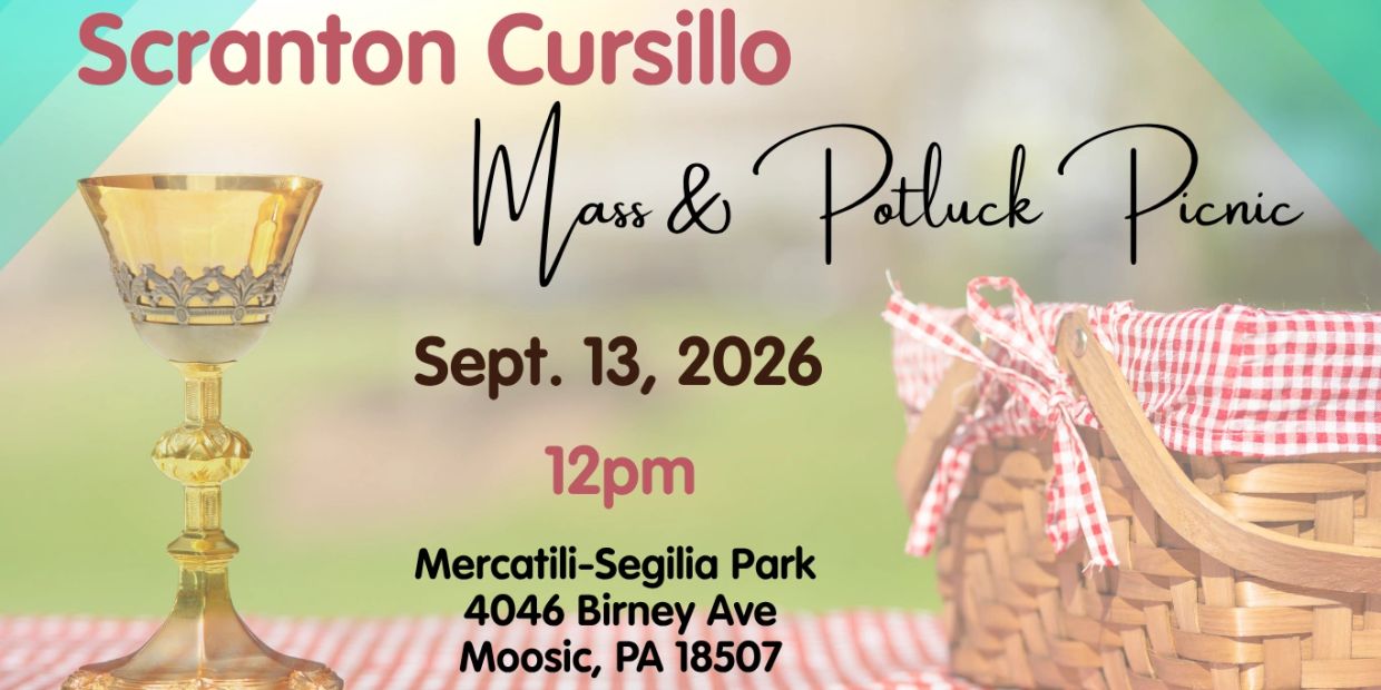 Scranton Cursillo Mass & Potluck Picnic event details.
