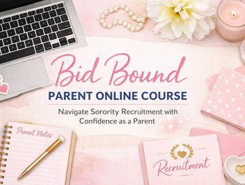 Online course for parents on navigating sorority recruitment confidently.