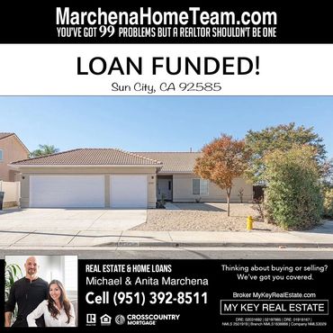 Loan funded banner for a home in Sun City, CA, featuring contact info for Michael and Anita Marchena