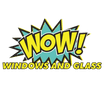 Wow Windows and Glass