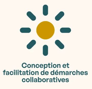 Conception et facilitation de démarches collaboratives
