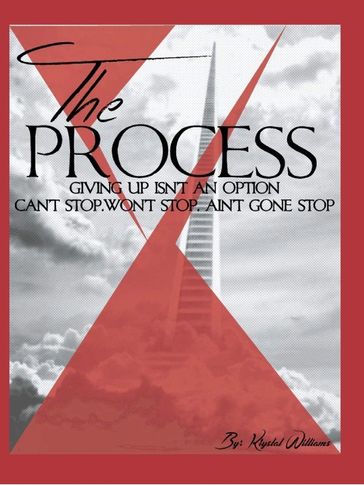 The Process by Krystal Williams