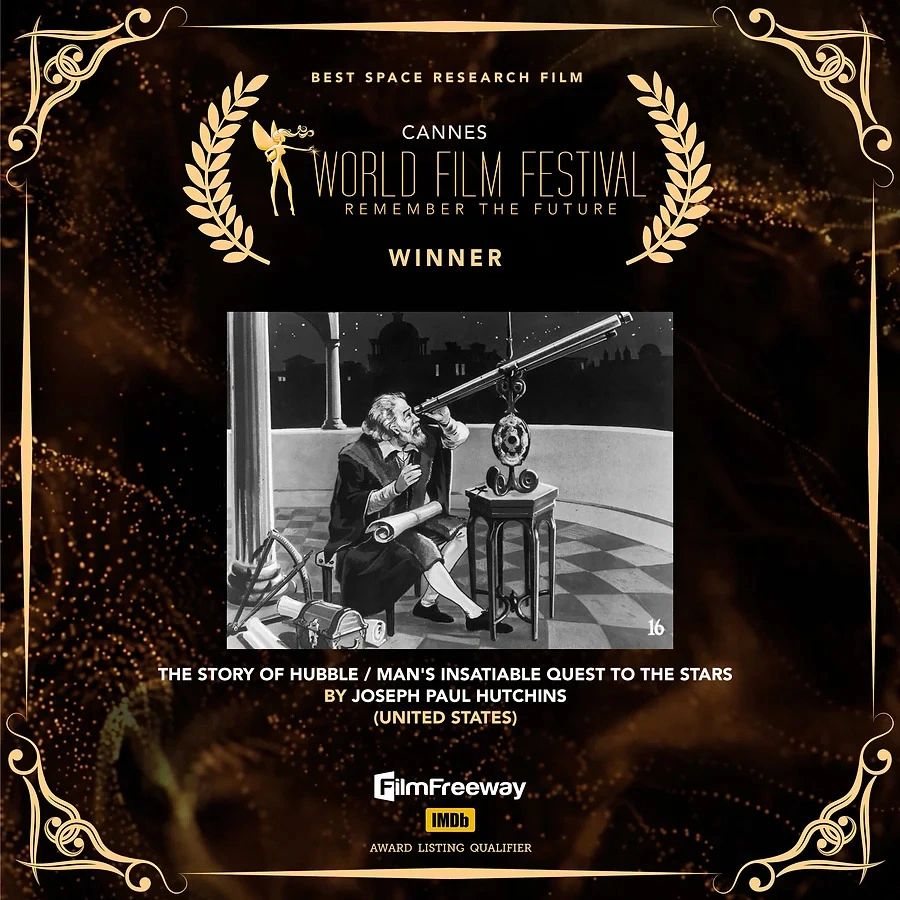 Cannes World Film Festival Award for The Story of Hubble Movie